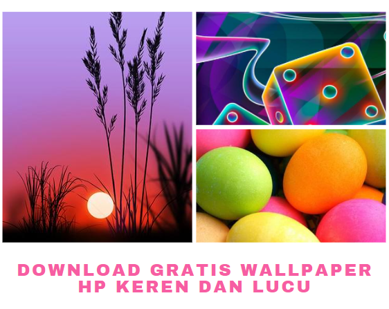 Download Gratis Wallpaper Hp Keren Dan Lucu