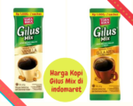 Harga Kopi Gilus Mix di indomaret