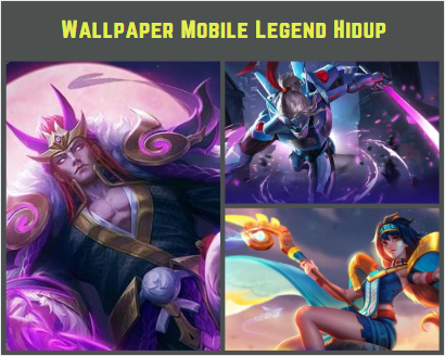 Wallpaper Mobile Legend Hidup