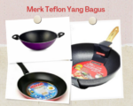 Merk Teflon Yang Bagus