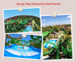 Harga Tiket Waterbom Bali Murah